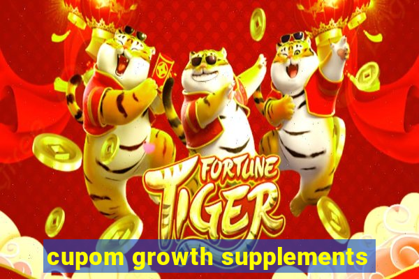 cupom growth supplements